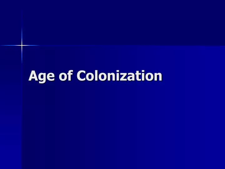 age of colonization