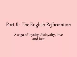Part II: The English Reformation