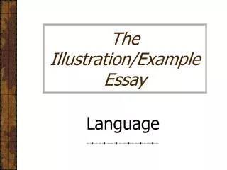 The Illustration/Example Essay