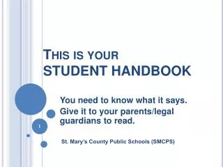 This is your STUDENT HANDBOOK