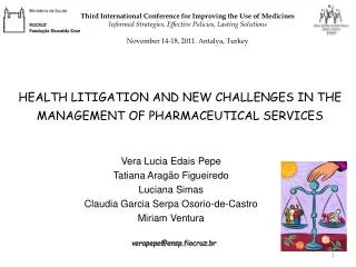 HEALTH LITIGATION AND NEW CHALLENGES IN THE MANAGEMENT OF PHARMACEUTICAL SERVICES