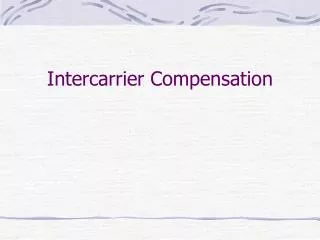 Intercarrier Compensation