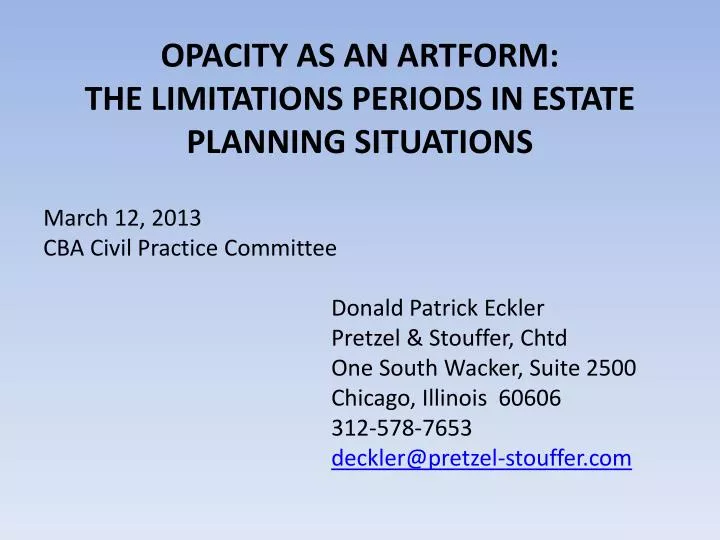 opacity as an artform the limitations periods in estate planning situations