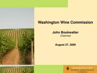 Washington Wine Commission John Bookwalter Chairman August 27, 2009