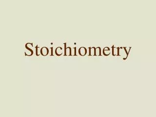 Stoichiometry