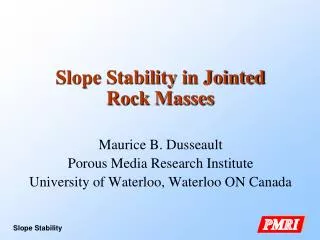 Slope Stability in Jointed Rock Masses