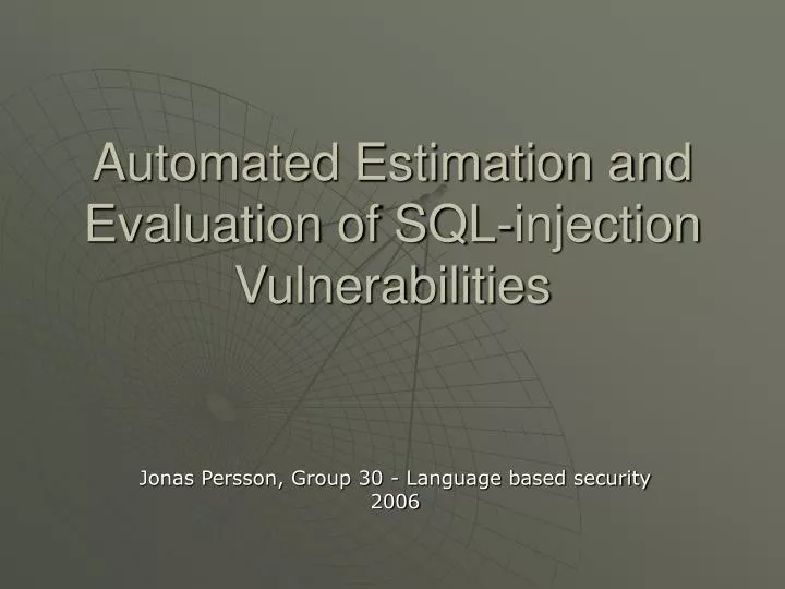 automated estimation and evaluation of sql injection vulnerabilities