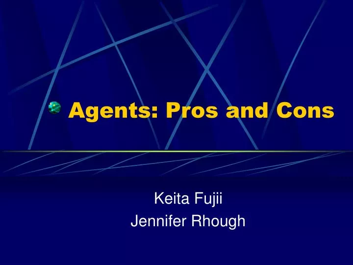 agents pros and cons