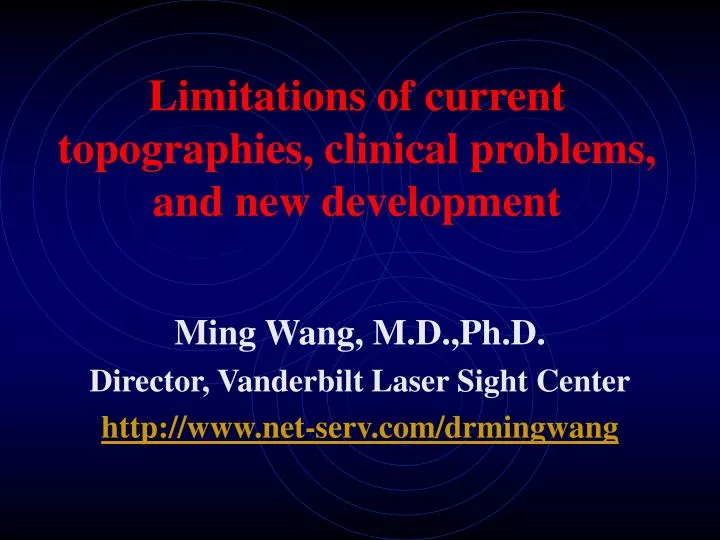 limitations of current topographies clinical problems and new development
