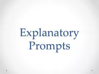 Explanatory Prompts