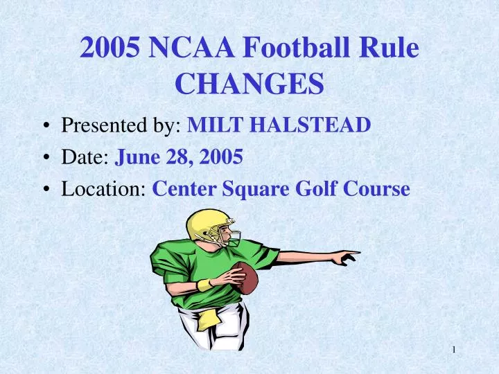 2005 ncaa football rule changes