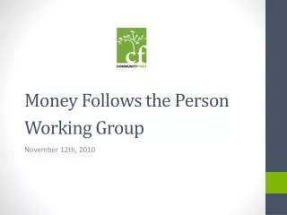 Money Follows the Person Working Group