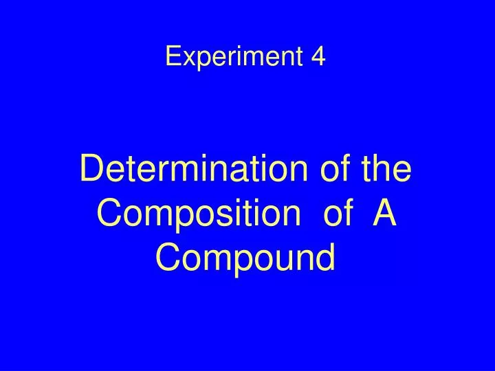 experiment 4 determination of the composition of a compound