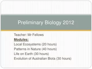 Preliminary Biology 2012
