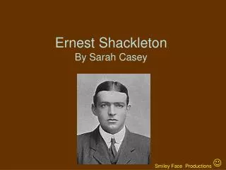 Ernest Shackleton By Sarah Casey