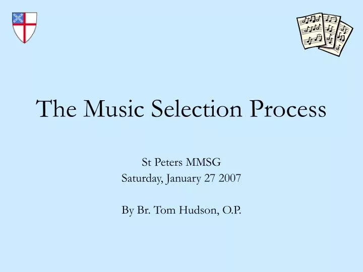 the music selection process
