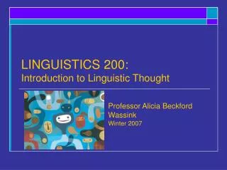 LINGUISTICS 200: Introduction to Linguistic Thought