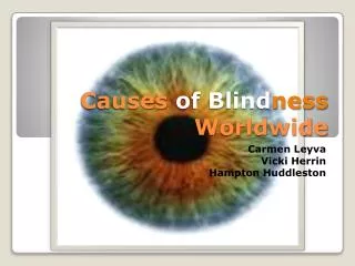 Causes of Blind ness Worldwide