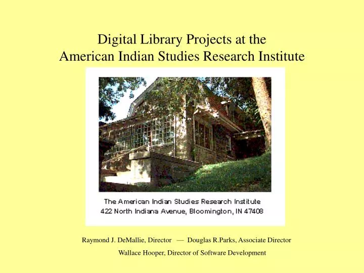 digital library projects at the american indian studies research institute