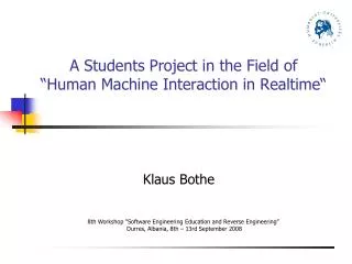 A Students Project in the Field of “Human Machine Interaction in Realtime“