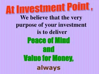 At Investment Point ,