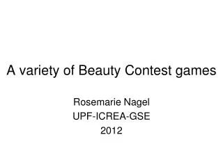 A variety of Beauty Contest games