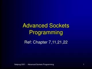 Advanced Sockets Programming