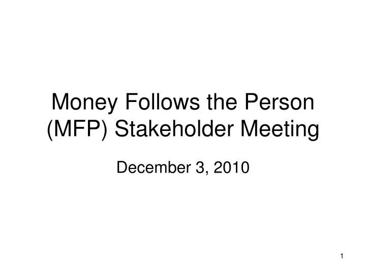money follows the person mfp stakeholder meeting