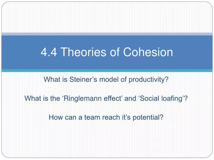 4 4 theories of cohesion