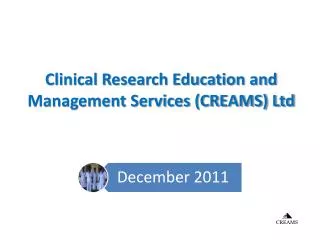 Clinical Research Education and Management Services (CREAMS) Ltd