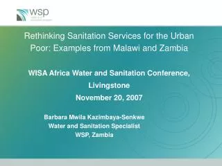 Barbara Mwila Kazimbaya-Senkwe Water and Sanitation Specialist WSP, Zambia