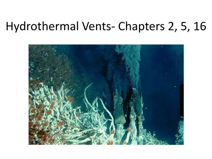 hydrothermal vents chapters 2 5 16