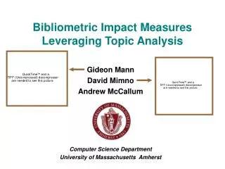 Bibliometric Impact Measures Leveraging Topic Analysis