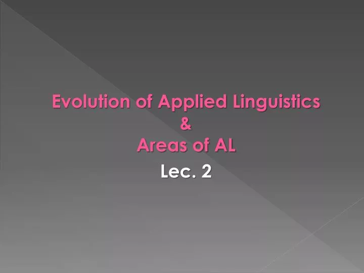 evolution of applied linguistics areas of al lec 2