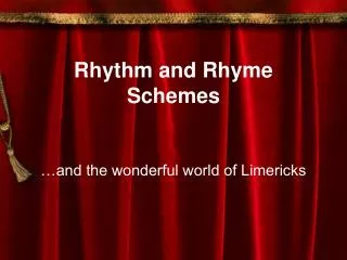 Rhythm and Rhyme Schemes