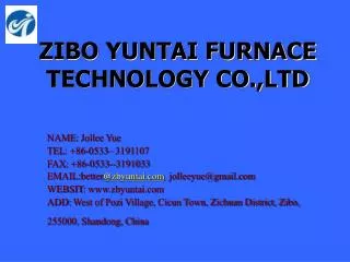 ZIBO YUNTAI FURNACE TECHNOLOGY CO.,LTD