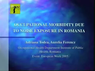 OCCUPATIONAL MORBIDITY DUE TO NOISE EXPOSURE IN ROMANIA