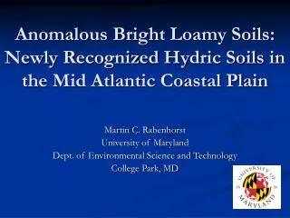 Anomalous Bright Loamy Soils: Newly Recognized Hydric Soils in the Mid Atlantic Coastal Plain
