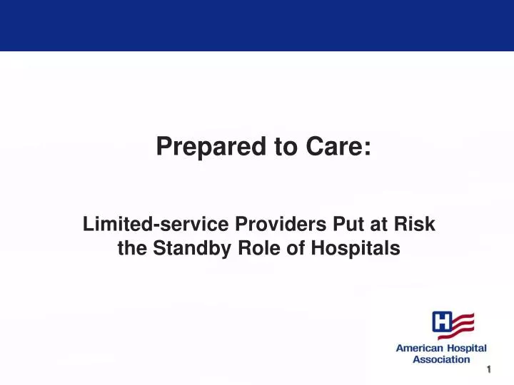 limited service providers put at risk the standby role of hospitals