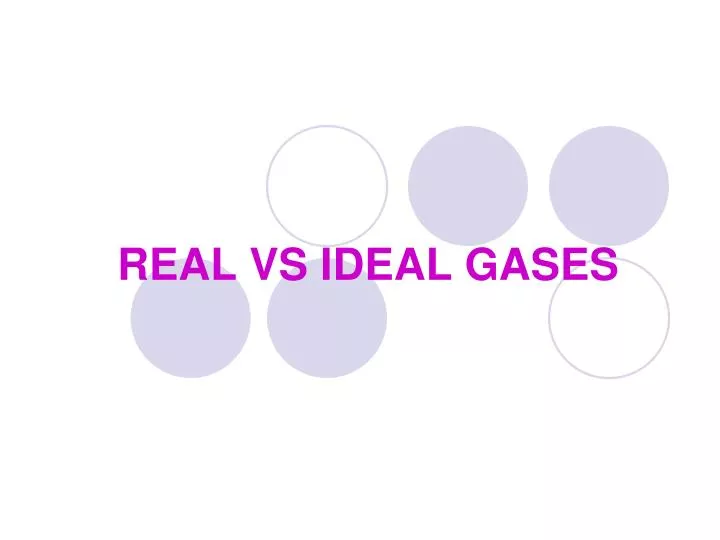 real vs ideal gases