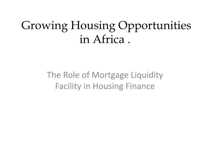 growing housing opportunities in africa