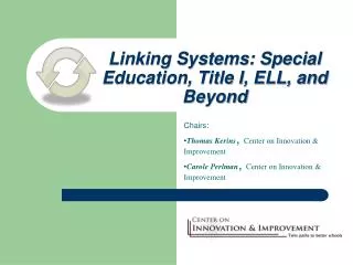 Linking Systems: Special Education, Title I, ELL, and Beyond