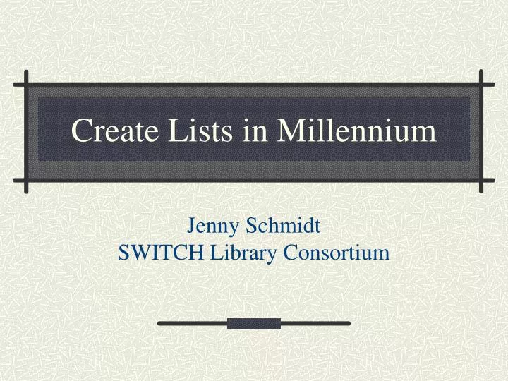 create lists in millennium
