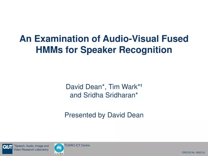 an examination of audio visual fused hmms for speaker recognition