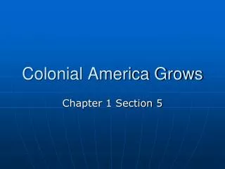 Colonial America Grows