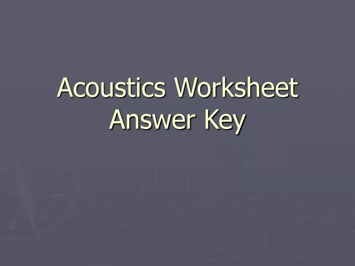 acoustics worksheet answer key