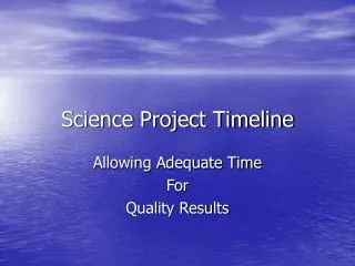 Science Project Timeline