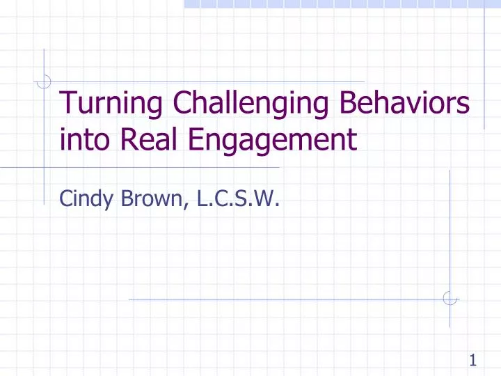 turning challenging behaviors into real engagement