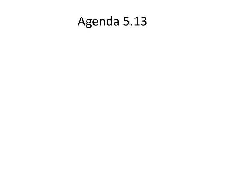 agenda 5 13