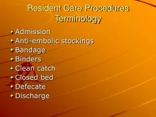 Resident Care Procedures Terminology